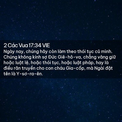 Picture 02 - 2 Các Vua 17:34 VIE - Ngày nay, chúng hãy còn làm theo thói tục - Bible Verse Picture
