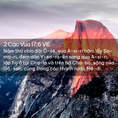 Picture 02 - 2 Các Vua 17:6 VIE - Năm thứ chín đời Ô-sê, vua A-si-ri hãm - Bible Verse Picture