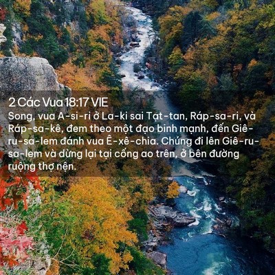 Picture 02 - 2 Các Vua 18:17 VIE - Song, vua A-si-ri ở La-ki sai Tạt-tan, - Bible Verse Picture