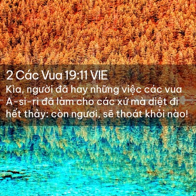 Picture 02 - 2 Các Vua 19:11 VIE - Kìa, người đã hay những việc các vua - Bible Verse Picture