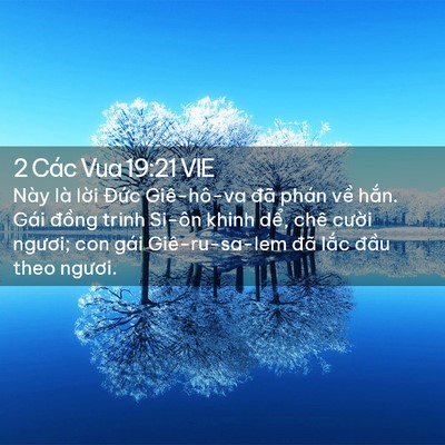 Picture 02 - 2 Các Vua 19:21 VIE - Này là lời Đức Giê-hô-va đã phán về - Bible Verse Picture