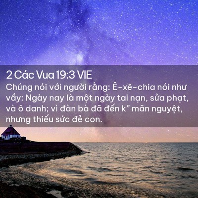 Picture 02 - 2 Các Vua 19:3 VIE - Chúng nói với người rằng: Ê-xê-chia - Bible Verse Picture