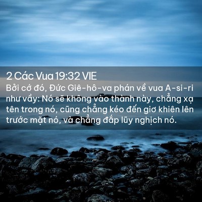 Picture 02 - 2 Các Vua 19:32 VIE - Bởi cớ đó, Đức Giê-hô-va phán về - Bible Verse Picture