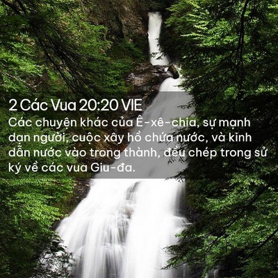 Picture 02 - 2 Các Vua 20:20 VIE - Các chuyện khác của Ê-xê-chia, sự - Bible Verse Picture