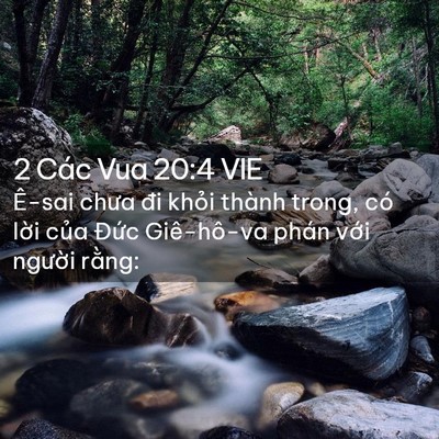 Picture 02 - 2 Các Vua 20:4 VIE - Ê-sai chưa đi khỏi thành trong, có lời - Bible Verse Picture