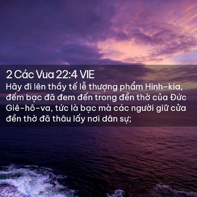 Picture 02 - 2 Các Vua 22:4 VIE - Hãy đi lên thầy tế lễ thượng phẩm - Bible Verse Picture