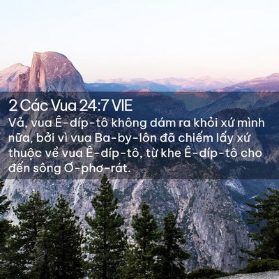 Picture 02 - 2 Các Vua 24:7 VIE - Vả, vua Ê-díp-tô không dám ra khỏi xứ - Bible Verse Picture