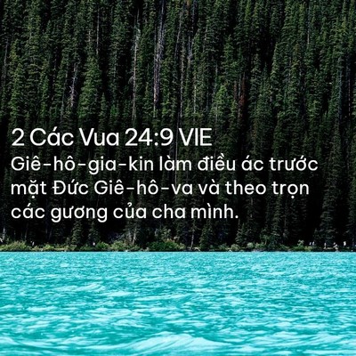Picture 02 - 2 Các Vua 24:9 VIE - Giê-hô-gia-kin làm điều ác trước mặt - Bible Verse Picture