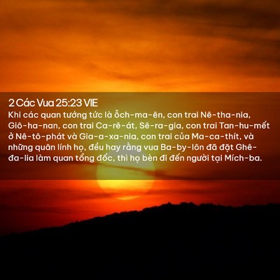 Picture 02 - 2 Các Vua 25:23 VIE - Khi các quan tướng tức là ỗch-ma-ên, - Bible Verse Picture