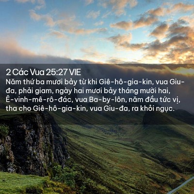 Picture 02 - 2 Các Vua 25:27 VIE - Năm thứ ba mươi bảy từ khi - Bible Verse Picture