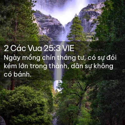 Picture 02 - 2 Các Vua 25:3 VIE - Ngày mồng chín tháng tư, có sự đói - Bible Verse Picture
