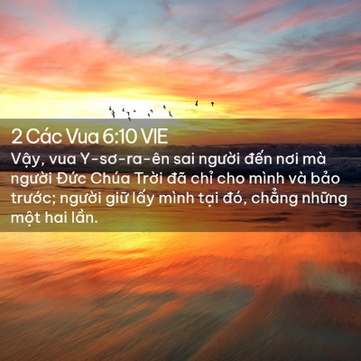 Picture 02 - 2 Các Vua 6:10 VIE - Vậy, vua Y-sơ-ra-ên sai người đến nơi - Bible Verse Picture