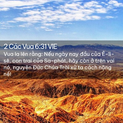 Picture 02 - 2 Các Vua 6:31 VIE - Vua la lên rằng: Nếu ngày nay đầu của - Bible Verse Picture
