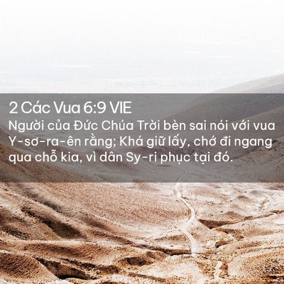 Picture 02 - 2 Các Vua 6:9 VIE - Người của Đức Chúa Trời bèn sai nói - Bible Verse Picture