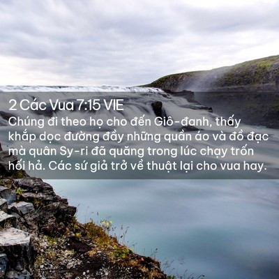 Picture 02 - 2 Các Vua 7:15 VIE - Chúng đi theo họ cho đến Giô-đanh, - Bible Verse Picture
