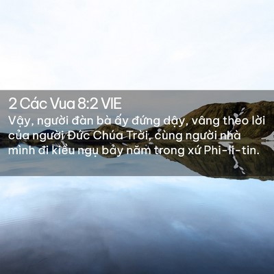 Picture 02 - 2 Các Vua 8:2 VIE - Vậy, người đàn bà ấy đứng dậy, - Bible Verse Picture
