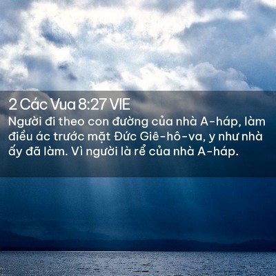 Picture 02 - 2 Các Vua 8:27 VIE - Người đi theo con đường của nhà - Bible Verse Picture