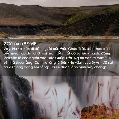 Picture 02 - 2 Các Vua 8:9 VIE - Vậy, Ha-xa-ên đi đón người của Đức - Bible Verse Picture