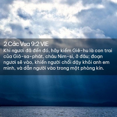 Picture 02 - 2 Các Vua 9:2 VIE - Khi ngươi đã đến đó, hãy kiếm Giê-hu - Bible Verse Picture
