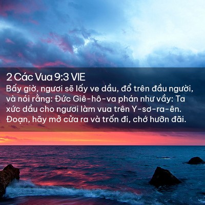 Picture 02 - 2 Các Vua 9:3 VIE - Bấy giờ, ngươi sẽ lấy ve dầu, đổ - Bible Verse Picture
