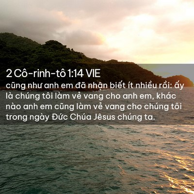 Picture 02 - 2 Cô-rinh-tô 1:14 VIE - cũng như anh em đã nhận biết ít nhiều - Bible Verse Picture
