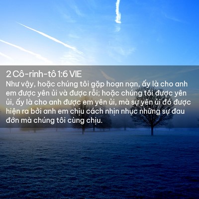 Picture 02 - 2 Cô-rinh-tô 1:6 VIE - Như vậy, hoặc chúng tôi gặp hoạn - Bible Verse Picture