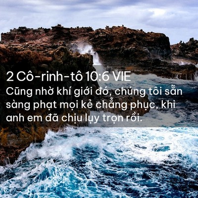 Picture 02 - 2 Cô-rinh-tô 10:6 VIE - Cũng nhờ khí giới đó, chúng tôi sẵn - Bible Verse Picture