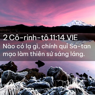 Picture 02 - 2 Cô-rinh-tô 11:14 VIE - Nào có lạ gì, chính quỉ Sa-tan mạo làm - Bible Verse Picture