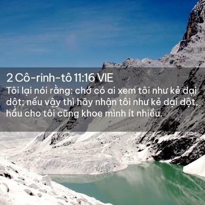 Picture 02 - 2 Cô-rinh-tô 11:16 VIE - Tôi lại nói rằng: chớ có ai xem tôi - Bible Verse Picture