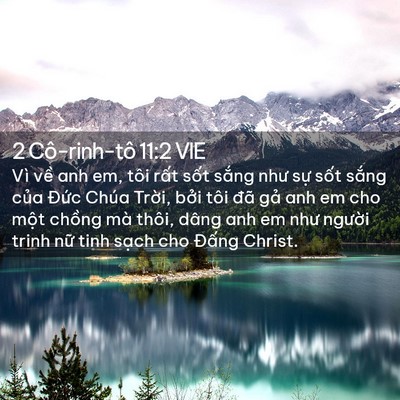Picture 02 - 2 Cô-rinh-tô 11:2 VIE - Vì về anh em, tôi rất sốt sắng như - Bible Verse Picture