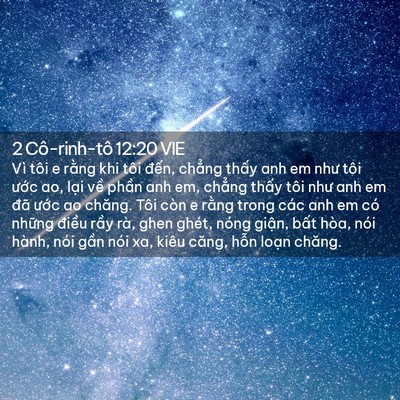 Picture 02 - 2 Cô-rinh-tô 12:20 VIE - Vì tôi e rằng khi tôi đến, chẳng thấy - Bible Verse Picture