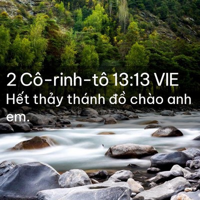 Picture 02 - 2 Cô-rinh-tô 13:13 VIE - Hết thảy thánh đồ chào anh - Bible Verse Picture