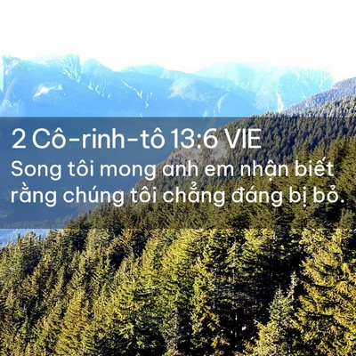 Picture 02 - 2 Cô-rinh-tô 13:6 VIE - Song tôi mong anh em nhận biết rằng chúng - Bible Verse Picture