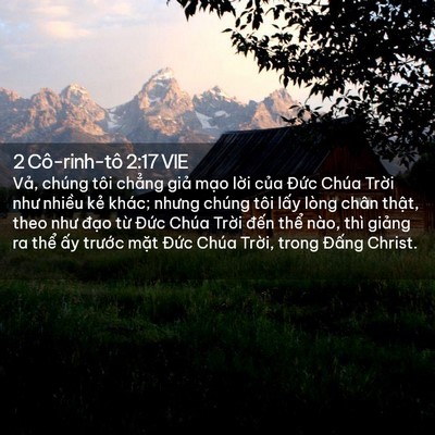 Picture 02 - 2 Cô-rinh-tô 2:17 VIE - Vả, chúng tôi chẳng giả mạo lời của - Bible Verse Picture