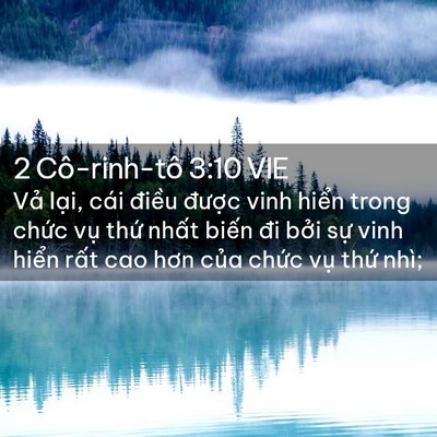 Picture 02 - 2 Cô-rinh-tô 3:10 VIE - Vả lại, cái điều được vinh hiển - Bible Verse Picture