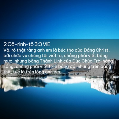 Picture 02 - 2 Cô-rinh-tô 3:3 VIE - Vả, rõ thật rằng anh em là bức thơ - Bible Verse Picture