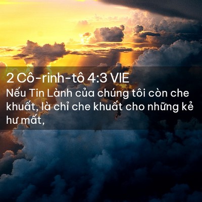Picture 02 - 2 Cô-rinh-tô 4:3 VIE - Nếu Tin Lành của chúng tôi còn che - Bible Verse Picture