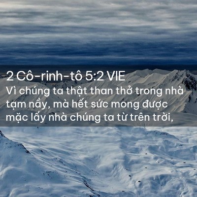 Picture 02 - 2 Cô-rinh-tô 5:2 VIE - Vì chúng ta thật than thở trong nhà tạm - Bible Verse Picture