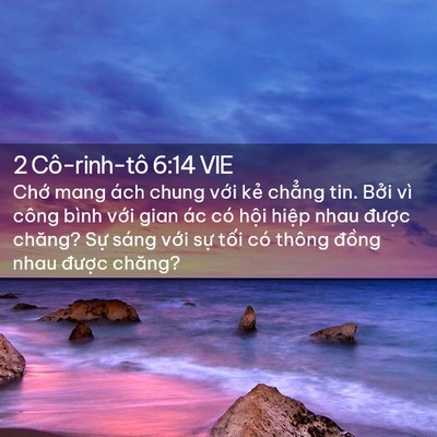 Picture 02 - 2 Cô-rinh-tô 6:14 VIE - Chớ mang ách chung với kẻ chẳng tin. - Bible Verse Picture