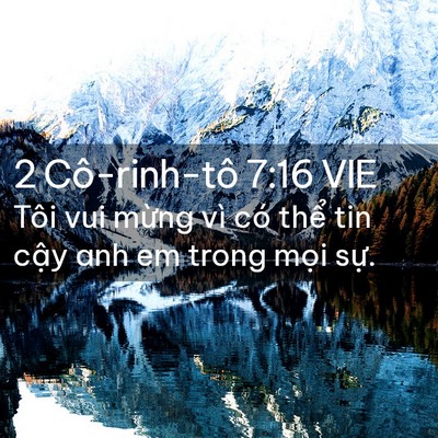 Picture 02 - 2 Cô-rinh-tô 7:16 VIE - Tôi vui mừng vì có thể tin cậy anh em - Bible Verse Picture