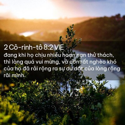 Picture 02 - 2 Cô-rinh-tô 8:2 VIE - đang khi họ chịu nhiều hoạn nạn thử - Bible Verse Picture