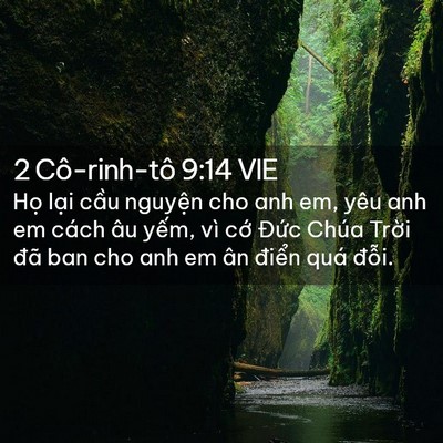 Picture 02 - 2 Cô-rinh-tô 9:14 VIE - Họ lại cầu nguyện cho anh em, yêu anh em - Bible Verse Picture