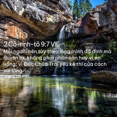 Picture 02 - 2 Cô-rinh-tô 9:7 VIE - Mỗi người nên tùy theo lòng mình đã - Bible Verse Picture