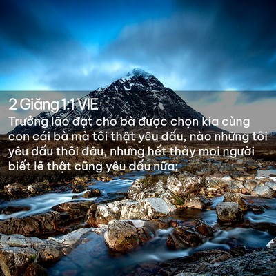 Picture 02 - 2 Giăng 1:1 VIE - Trưởng lão đạt cho bà được chọn kia - Bible Verse Picture