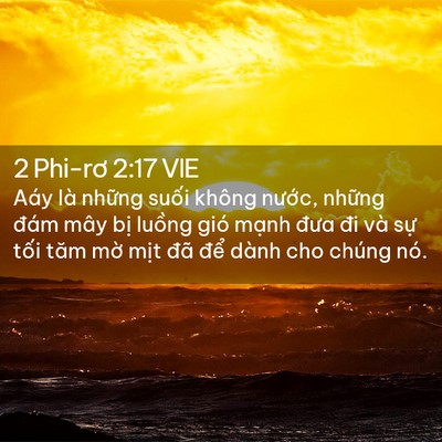 Picture 02 - 2 Phi-rơ 2:17 VIE - Aáy là những suối không nước, những - Bible Verse Picture