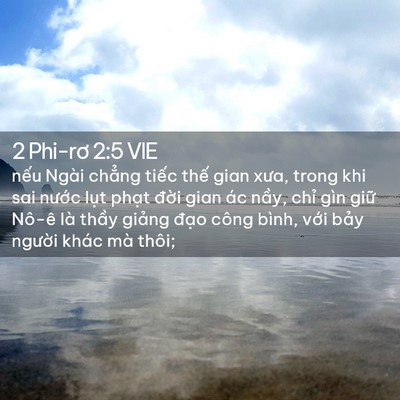 Picture 02 - 2 Phi-rơ 2:5 VIE - nếu Ngài chẳng tiếc thế gian xưa, trong - Bible Verse Picture