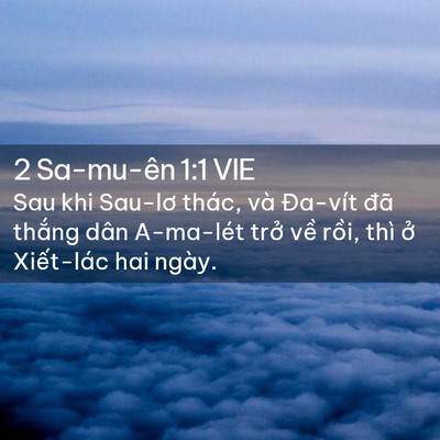 Picture 02 - 2 Sa-mu-ên 1:1 VIE - Sau khi Sau-lơ thác, và Đa-vít đã thắng - Bible Verse Picture