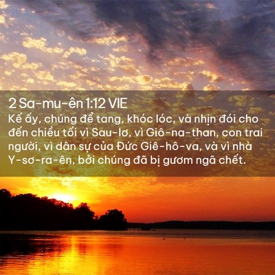 Picture 02 - 2 Sa-mu-ên 1:12 VIE - Kế ấy, chúng để tang, khóc lóc, và - Bible Verse Picture