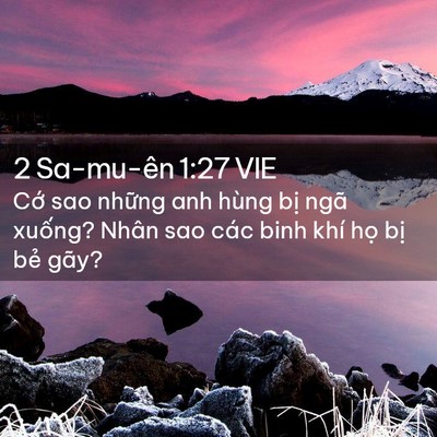 Picture 02 - 2 Sa-mu-ên 1:27 VIE - Cớ sao những anh hùng bị ngã xuống? - Bible Verse Picture