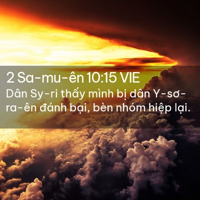 Picture 02 - 2 Sa-mu-ên 10:15 VIE - Dân Sy-ri thấy mình bị dân Y-sơ-ra-ên - Bible Verse Picture